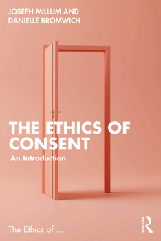 Paperback The Ethics of Consent: An Introduction Book