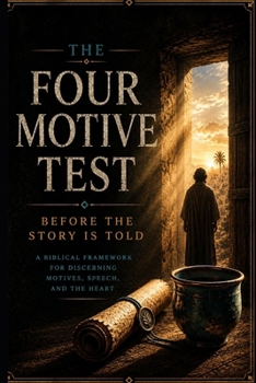 Paperback The Four Motive Test: Before The Story Is Told Book