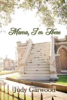 Paperback Mama, I'm Here Book
