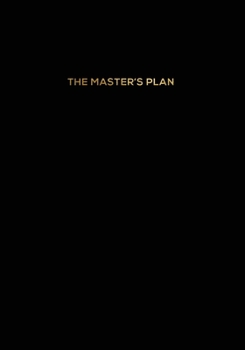 The Master's Plan: Blank Lined Journal 7x10
