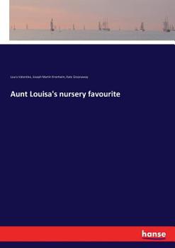 Paperback Aunt Louisa's nursery favourite Book