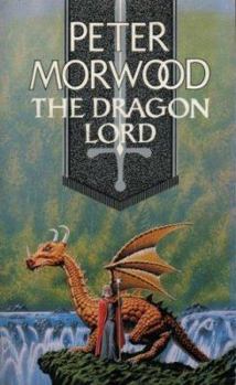 The Dragon Lord (Book of Years, # 3) - Book #3 of the Book of Years