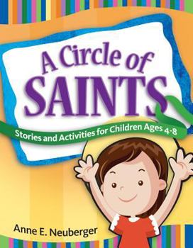 Paperback A Circle of Saints: Stories and Activities for Children Ages 4-8 Book