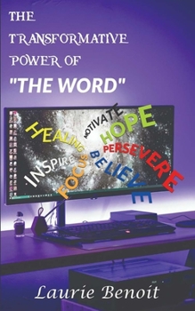 Paperback The Transformative Power of The Word Book