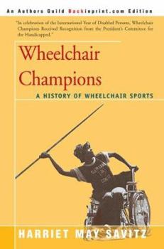 Paperback Wheelchair Champions: A History of Wheelchair Sports Book