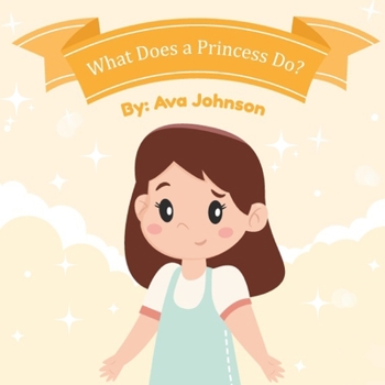 Paperback What Does a Princess Do? Book