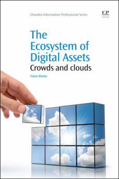 Paperback Digital Asset Ecosystems: Rethinking Crowds and Clouds Book