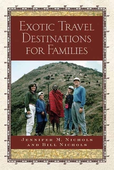 Paperback Exotic Travel Destinations for Families Book