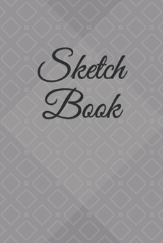 Sketch Book: : Blank Sketch Book for Drawing, Writing, Painting, Sketching and Doodling.  Unlined Journal / Diary / Notebook /Logbook /Prompt Book /Tracker--200 Pages - Standard(6 x 9 inches)