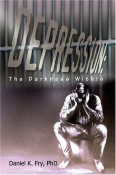 Paperback Depression: The Darkness Within Book