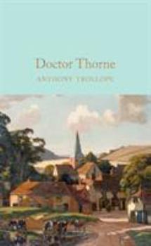 Doctor Thorne - Book #3 of the Chronicles of Barsetshire