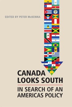 Paperback Canada Looks South: In Search of an Americas Policy Book