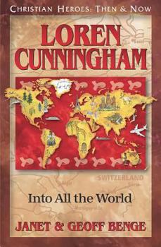 Paperback Loren Cunningham: Into All the World Book