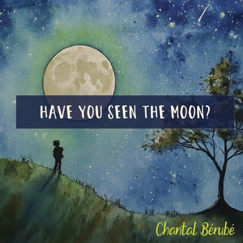 Paperback Have You Seen The Moon? Book