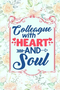 Colleague with Heart and Soul: DIN A5 notebook | 110 pages lined notebook for colleagues to say goodbye | gift idea for colleagues | farewell gift colleagues