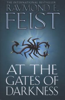 At the Gates of Darkness - Book #28 of the Riftwar Cycle