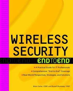 Paperback Wireless Security: End to End Book