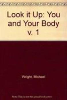 Hardcover Look It Up: You and Your Body (Look It Up) Book