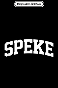 Composition Notebook: Speke Vintage Sports Team College Arch  Journal/Notebook Blank Lined Ruled 6x9 100 Pages