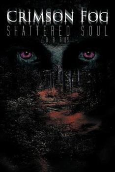 Paperback Crimson Fog: Shattered Soul Book