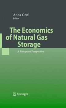 Paperback The Economics of Natural Gas Storage: A European Perspective Book