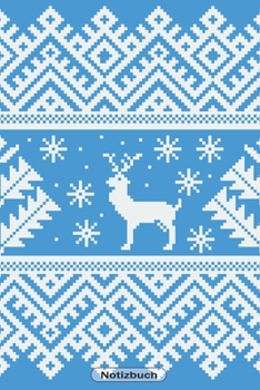 Notizbuch: Weihnachten Hirsch Schneeflockenmuster 110 Seiten  Notizbuch liniertes Papier | ohne Rand | glänzendes Softcover | Rezeptebuch, Schreibheft, Geschenkidee (German Edition)