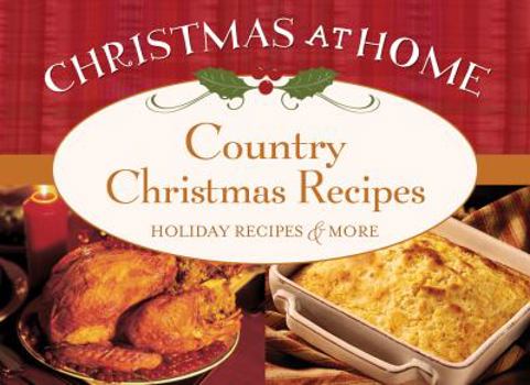 Paperback Country Christmas Recipes (Christmas at Home) Book