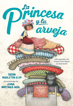 Hardcover La Princesa Y La Arveja. Un Cuento En Perú / La Princesa and the Pea [Spanish] Book