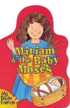 Board book Miriam & the Baby Moses Book