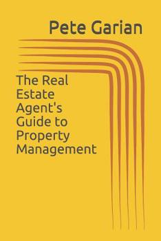 Paperback The Real Estate Agent's Guide to Property Management Book