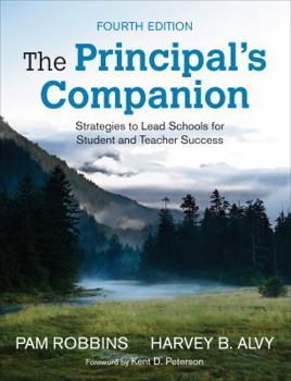 Paperback The Principal&#8242;s Companion: Strategies to Lead Schools for Student and Teacher Success Book