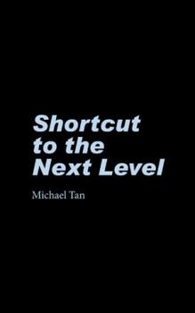 Paperback Shortcut to the Next Level Book