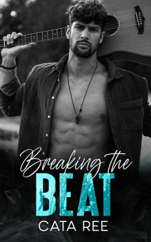 Paperback Breaking the Beat: A Secret-Baby, Rock Star Romance Book