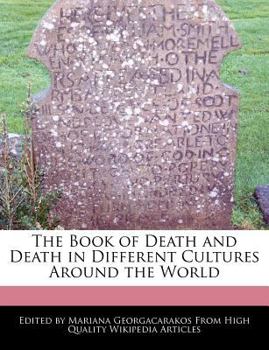 Paperback The Book of Death and Death in Different Cultures Around the World Book