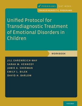 Paperback Unified Protocol for Transdiagnostic Treatment of Emotional Disorders in Children: Workbook Book