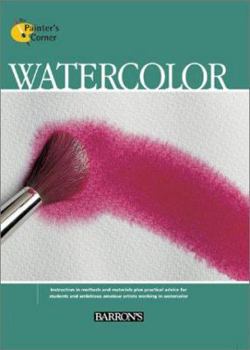 Watercolor (Barron's Art Guides: Learning to Paint)
