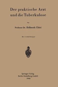 Paperback Der Praktische Arzt Und Die Tuberkulose [German] Book