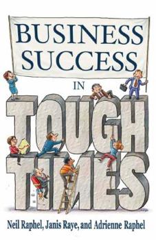Paperback Business Success in Tough Times Book