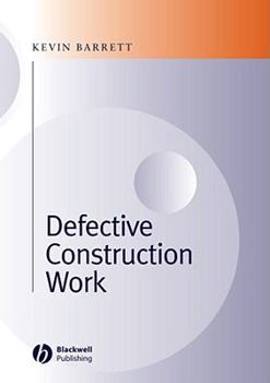Hardcover Defective Construction Work: And the Project Team Book
