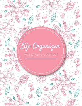 Life Organizer Weekly Planner 2020-2021: Weekly Planner With 2 Year Calendar 20202021,size 8.5 X 11 Inch(letter Size)