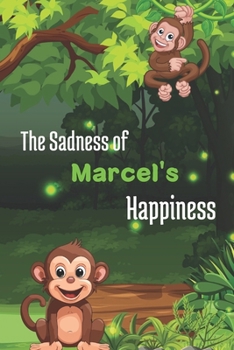 Paperback The Sadness of Marcel's Happiness. Book