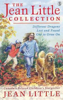 Paperback The Jean Little Collection: Different Dragons;Lost and Found;One to Grow On Book
