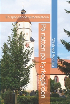 Paperback På natten på kyrkogården: En spännande skräckhistoria [Swedish] Book