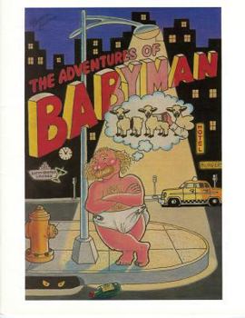 Paperback The Adventures of BabyMan: Born To Be Raised Book