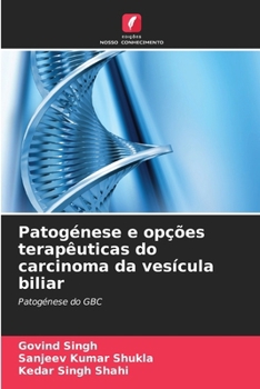 Paperback Patogénese e opções terapêuticas do carcinoma da vesícula biliar [Portuguese] Book