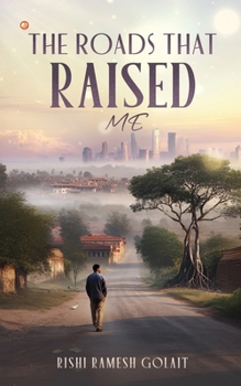 Paperback The Roads That Raised Me Book