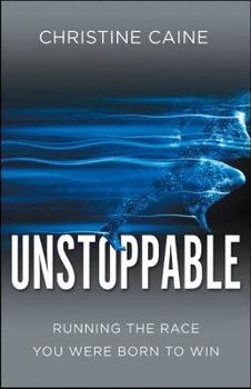 Paperback Unstoppable: Running the Race You Were Born to Win Book