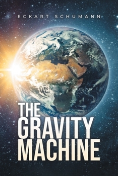 Paperback The Gravity Machine Book