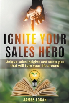 Paperback Ignite Your Sales Hero Book