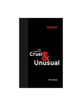 The Story of Cruel and Unusual (Boston Review Books) - Book  of the Boston Review Books
